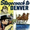Stagecoach to Denver